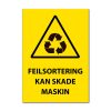 Fareskilt - Feilsortering kan skade maskin
