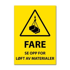 Fareskilt - Se opp for løft av materialer