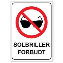 Forbudt skilt - Solbriller forbudt