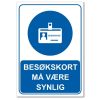 Påbudsskilt - Besøkskort må være synlig