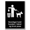 vennligst hold hunden i bånd og bruk pose opplysningsskilt