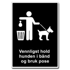 vennligst hold hunden i bånd og bruk pose opplysningsskilt