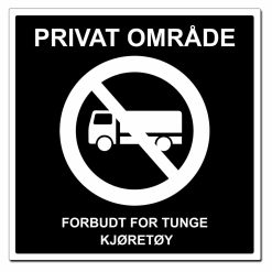 Privat område - Forbudt for tunge kjøretøy - 500x500mm