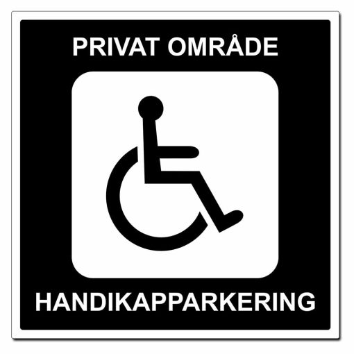 Privat område - Handikapparkering skilt - 500x500mm
