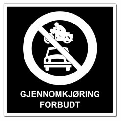 Gjennomkjøring forbudt skilt - 500x500mm
