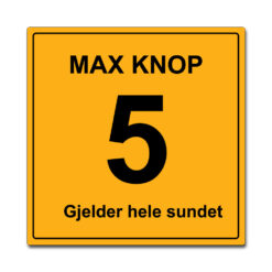 skilt 5 knop gjelder hele sundet 50x50
