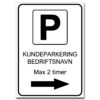 parkeringsskilt pil høyre kundeparkering ved bedrift max 2 timer