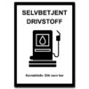 selvbetjent drivstoff skilt 50x70