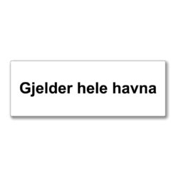 underskilt med egen tekst gjelder hele havna