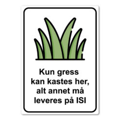 forbudt skilt ikke kast annet enn gress