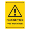 byggeplass skilt hold det ryddig ved maskinen
