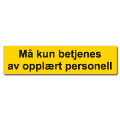 byggeplass skilt opplært personell