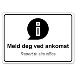 byggeplass brakkeskilt meld i fra ved adkomst