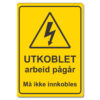 fareskilt utkoblet arbeid pågår