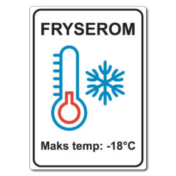 informasjonsskilt fryserom max temp.