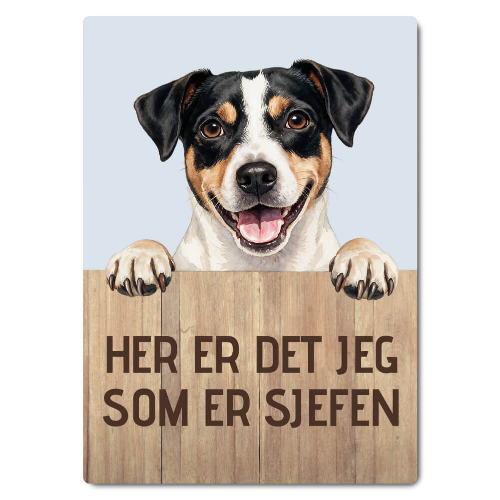 morsomt hundeskilt – sjefen – dansk svensk gårdshund
